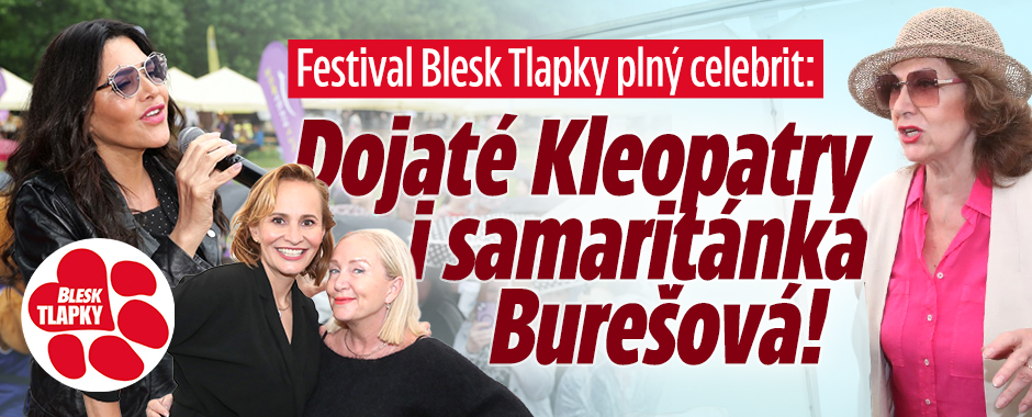 Festival Blesk Tlapky plný celebrit: Kleopatry i Burešová!